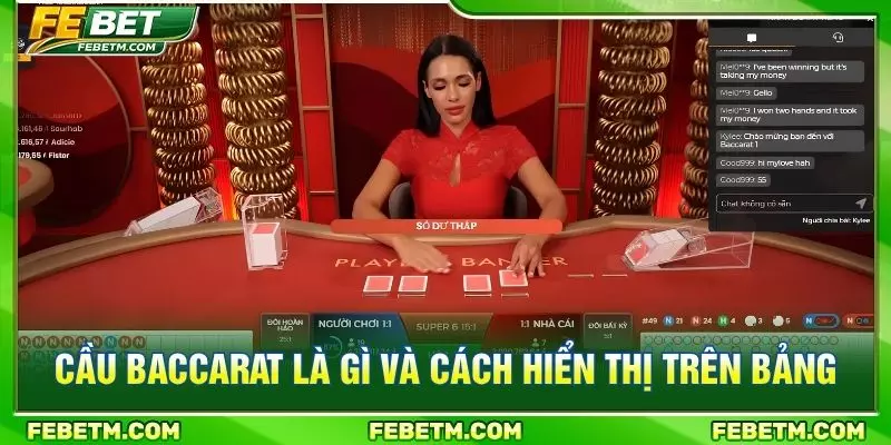 Cầu baccarat là gì và cách hiển thị trên bảng