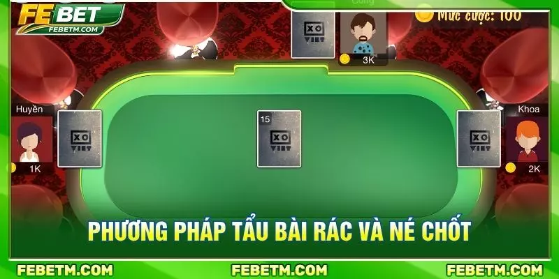 Phương pháp tẩu bài rác và né chốt