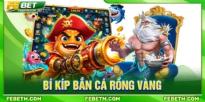 bí kíp bắn cá rồng vàng