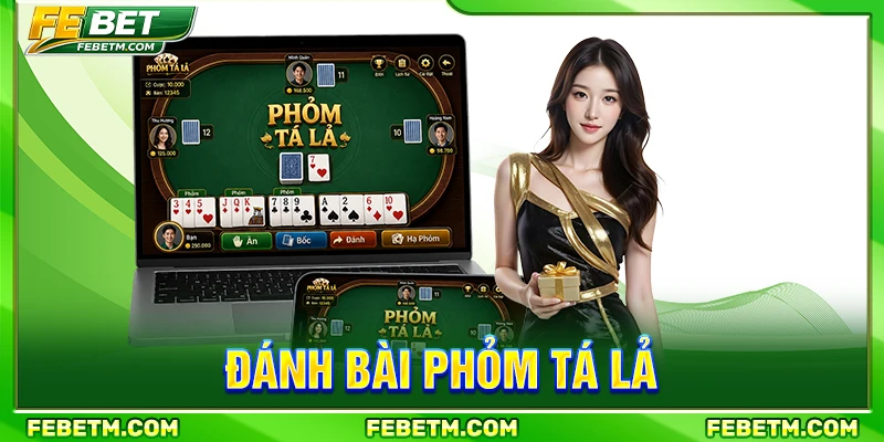 đánh bài phỏm tá lả