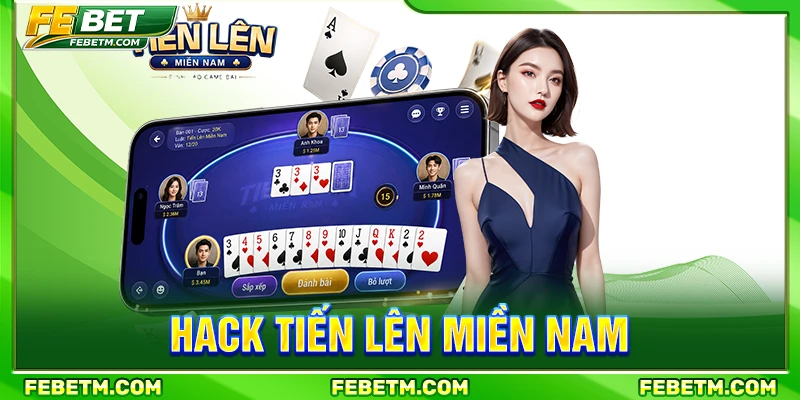 hack tiến lên miền nam