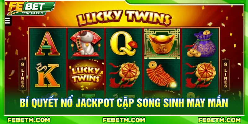 Mẹo cược tối ưu nâng cao tỷ lệ trúng khi tham gia game
