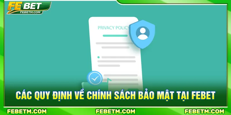Nắm rõ các điều khoản bảo mật được FEBET thiết lập