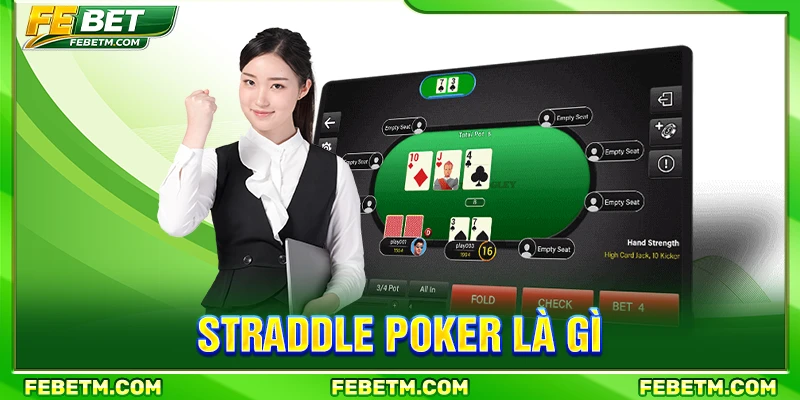 straddle poker là gì